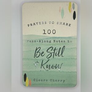 Prayers To Share Be Still & Know 100 Pass-Along Notes.